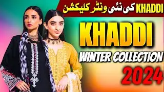 Khaadi Latest Winter Collection 2024 | Luxury Articles Only on 8000Rs | Brand directory