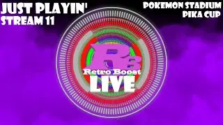 Pokemon Stadium - Just Playin' Stream 11 -  Retro Boost Live