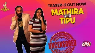 Uncensored | Episode-6 |Teaser-2 Out | OMG by Mathira | Adnan shah Tipu | Tue 6-pm | Bananaprime |
