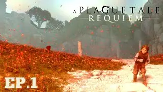 Начало - A Plague Tale Requiem - Ep.1