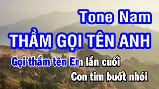Karaoke Thầm Gọi Tên Anh Tone Nam | Nhan KTV