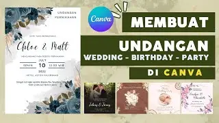 CANVA CREATE ALL TYPES OF INVITATIONS (Wedding - Birthday - Party - Kids Event)