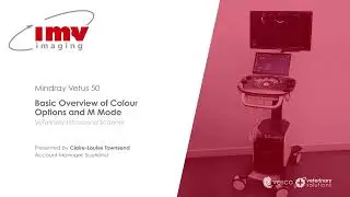 Mindray Vetus 50: A Basic Overview of Colour Options and M Mode