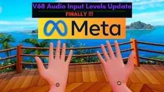 Finally! V68 Audio Input Levels Update on Meta Quest 2