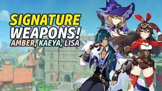 New Weapons For Amber, Kaeya, and Lisa! | Genshin Signature Weapons Episode 11