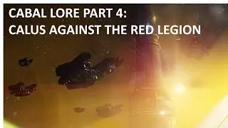 CABAL LORE PART 4: EMPEROR CALUS VS THE RED LEGION
