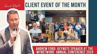 Client Event of the Month - Keynote at MyNetwork Annual Conference 2024