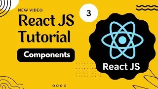 React Course #3 - React full Tutorial -Components