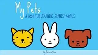 Spanish Children's Books | Pets| Beginner Spanish for Kids