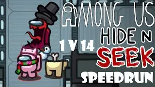 Hide and Seek - Speedrun - Among Us