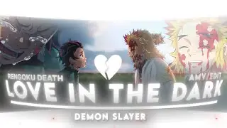 Love In The Dark - Rengoku  [Edit/AMV]  (+free project file )