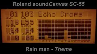 Rain man theme - On Roland soundCanvas SC-55