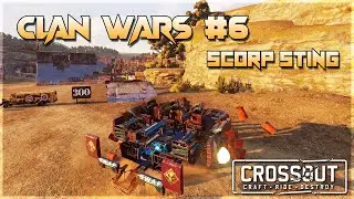 Crossout - Scorp Sting - EMTN Clan Wars #6