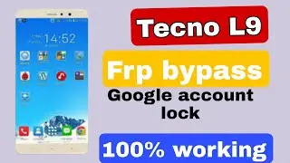 Tecno L9 FRP bypass | how to remove google account verification lock 100% working new method