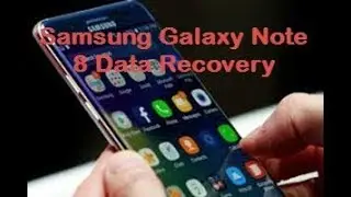 Samsung Galaxy Note 8 Data Recovery