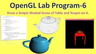 Draw a Simple Teapot Shaded Scene | CG Lab Program – 6 | OpenGL Programming
