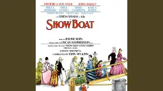 Show Boat, ACT 1, Scene 4: 'Looks like a swell... ' to 'He jes' keeps rollin' along!'