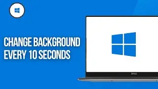 How To Change Background Every 10 Seconds in Windows 10 (2025)