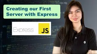 ExpressJS Tutorial 02: Creating our First Server with Express JS