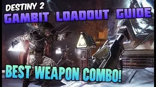 BEST WEAPONS TO USE IN GAMBIT! Best Loadout to Win Gambit - Destiny 2 Forsaken Tips and Tricks