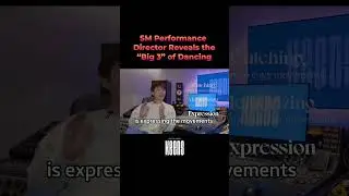 SM Performance  Director Reveals the “Big 3” of Dancing
