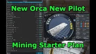 Orca Mining Plan, Build and New Pilot Plan - EVE Online
