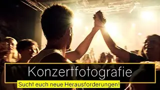 Konzertfotografie - Meine Erfahrungen