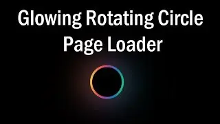CSS Rotating Glowing Circle Page Loader | CSS Page Loading Animation | csPoint