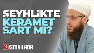 Bir Şeyhin Keramet Göstermesi Şart mı? - Ömer Faruk Korkmaz Hoca Efendi