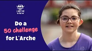 Do a 50 challenge for L'Arche