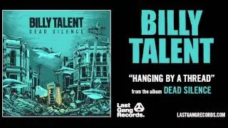Billy Talent - Hanging By A Thread