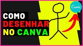 COMO USAR O CANVA PARA DESENHAR [MÃO LIVRE]