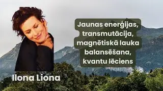 Jaunas enerģijas, transmutācija, magnētiskā lauka  balansēšana, kvantu lēciens