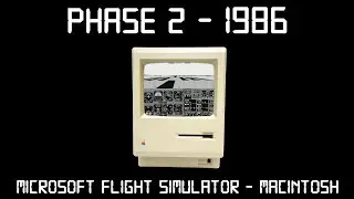Gaming Through The Ages Phase 2 - 1986 - Microsoft Flight Simulator - Macintosh