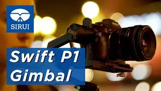 SIRUI Gimbal Swift P1 Tanıtım Videosu