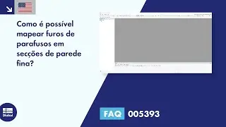[EN] FAQ 005393 | Como é possível mapear furos de parafusos em secções de parede fina?