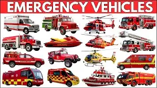 Emergency Vehicles | 25 Emergency Vehicles for Kids Fire Truck, Police Car, Ambulance Learning Video