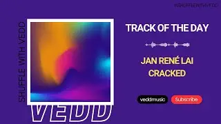 Jan René Lai - Cracked (Original Mix) | Stil Vor Talent | Track of the Day (01/04/2024)