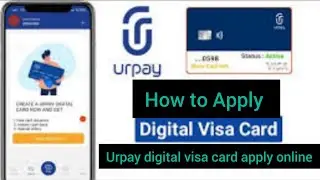 How to apply digital visa card online l urpay digital visa card apply l @Technicaltechbd