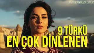 9 TÜRKÜ EN ÇOK DİNLENEN ANATOLİAN ROCK COVER - Anadolu Rock Tüm Türküler