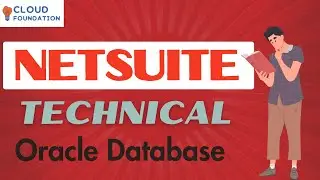 Netsuite Oracle Database | Netsuite Online Tutorial | Netsuite Technical | CloudFoundation