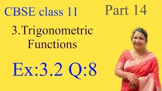 Chapter 3 Trigonometric Functions ex:3.2 q:8 CBSE class 11 in Malayalam