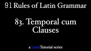 Rule 83: Temporal cum Clauses