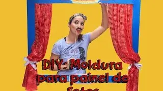 DIY: Moldura para painel de fotos, ideia para festa circo