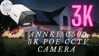 ANNKE C500 3K PoE CCTV Camera Unboxing and Installation Review with Spotlight
