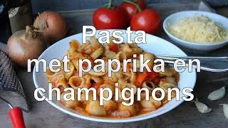 Pasta met paprika en champignons recept