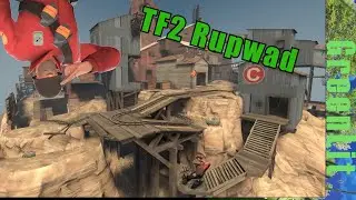TF2 Rupwad - Team Fortress 2 Nonsense