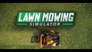 Lawn Mowing Sim Time laps