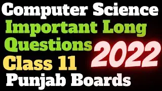 1st year Computer important long questions 2022-1st year computer long questions 2022-Long questions
