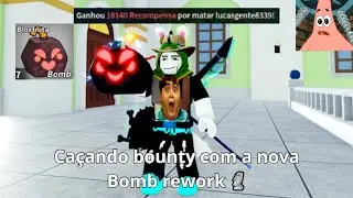 Robpaninho Caçando bounty com a nova Bomb Rework no bloxfruits 💯🔥 [roblox] - robpaninho